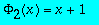 Phi[2](x) = x+1