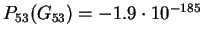 $P_{53}(G_{53})=-1.9\cdot 10^{-185}$